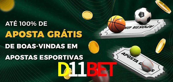 D11Bet Ate 100% de Aposta Gratis